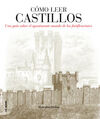 CÓMO LEER CASTILLOS