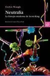 Neutralia. La Europa Moderna de Scott-King