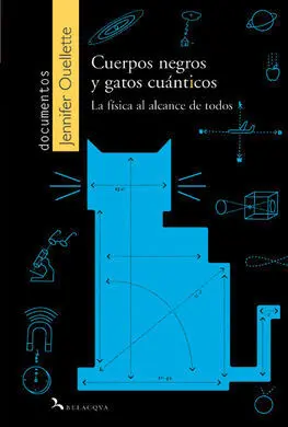 Cuerpos Negros y Gatos Cuánticos