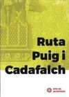 RUTA PUIG I CADAFALCH