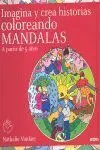 Imagina y Crea Historias Color. Mandalas