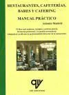 Restaurantes, Cafeterías, Bares y Catering Manual Manual Práctico