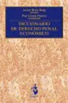 Diccionario de Derecho Penal Económico