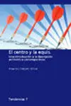 El Centro y la Equis. Una Introducción a la Descripción Archivística Contemporánea.