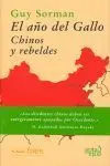 El Año del Gallo. Chinos y Rebeldes
