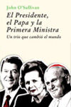 EL PRESIDENTE, EL PAPA Y LA PRIMERA MINISTRA. UN TRÍO QUE CAMBIÓ EL MUNDO