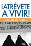 ¡Atrévete a Vivir!