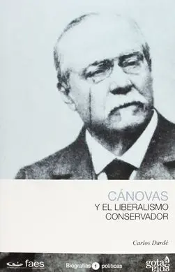 Cánovas y el Liberalismo Conservador