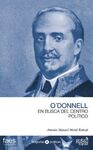 O'DONNELL. EN BUSCA DEL CENTRO POLÍTICO