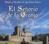 EL SEÑORÍO DE LA GRANJA. RAZÓN E HISTORIA DE UNA CASA-FUERTE