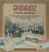 BADAJOZ, A TRAVÉS DEL TIEMPO