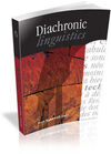DIACHRONIC LINGUISTICS