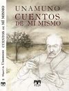 CUENTOS DE MÍ MISMO.UNAMUNO