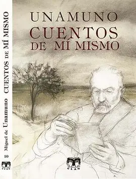 Cuentos de mí Mismo. unamuno