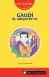 Gaudí el Arquitecto