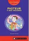 Pasteur y Sus Vacunas