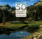 Cataluña 50 Excursiones Inolvidables