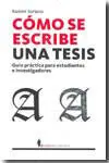 Cómo se Escribe una Tesis. Guía Práctica para Estudiantes e Investigadores