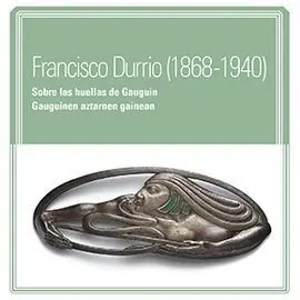 Francisco Durrio 1868-1940