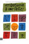 ¡Enséñame a Ser Feliz!