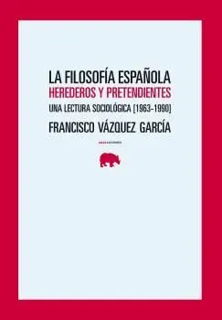 La Filosofía Española Herederos y Pretendientes