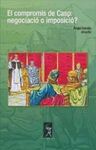EL COMPROMÍS DE CASP: NEGOCIACIÓ O IMPOSICIÓ?