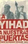 La Yihad a nuestras Puertas