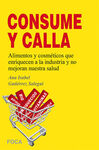 CONSUME Y CALLA