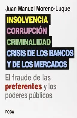 Insolvencia Corrupcion Criminalidad y Crisis de los Bancos