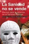 La Sanidad no se Vende. Manual para la Defensa de la Sanidad Pública