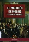 EL MARQUÉS DE MOLINS Y LAS CUATRO NAVIDADES