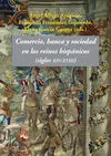 Comercio, Banca y Sociedad en los Reinos Hispánicos (Siglos Xiv-Xviii)