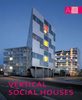 Vertical Social Houses