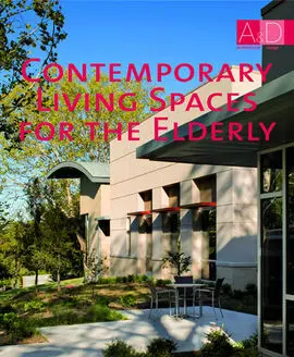 Contemporary Living Spaces For The Elderly