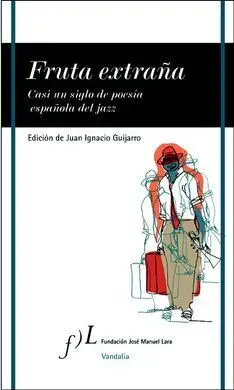 Fruta Extraña por Ignacio Guijarro