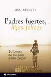 Padres Fuertes, Hijas Felices