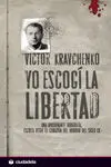 Yo Escogí la Libertad