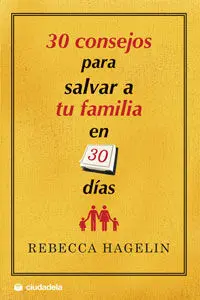 30 Consejos para Salvar a tu Familia en 30 Días