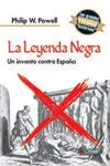 La Leyenda Negra. Un Invento Contra España
