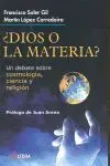 ¿Dios o la Materia?