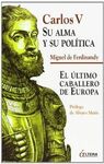 CARLOS V: SU ALMA Y SU POLÍTICA