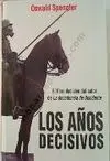 Los Años Decisivos