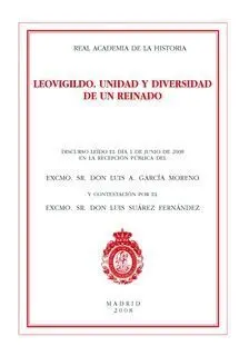Leovigildo. Unidad y Diversidad de un Reinado.