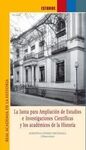 LA JUNTA PARA AMPLIACIÃN DE ESTUDIOS E INVESTIGACIONES CIENTÃFICAS Y LOS ACADÃMICOS DE LA HISTORIA