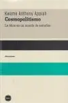 Cosmopolitismo. La Ética en un Mundo de Extraños