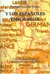 Y LOS ESPAÑOLES EMIGRARON