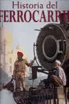 Historia del Ferrocarril. Locomotoras y Trenes Desde 1830 Hasta Hoy