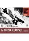 Blitzkrieg 1939 - 1941. La Guerra Relámpago