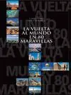 La Vuelta Al Mundo en 80 Maravillas
