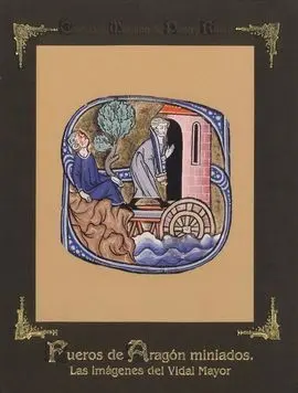 Fueros de Aragon Miniados